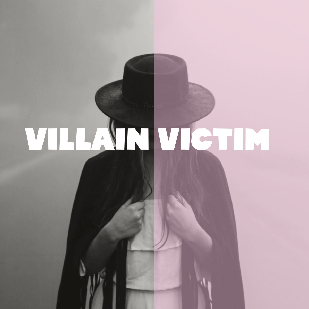 Villain or Vicitm