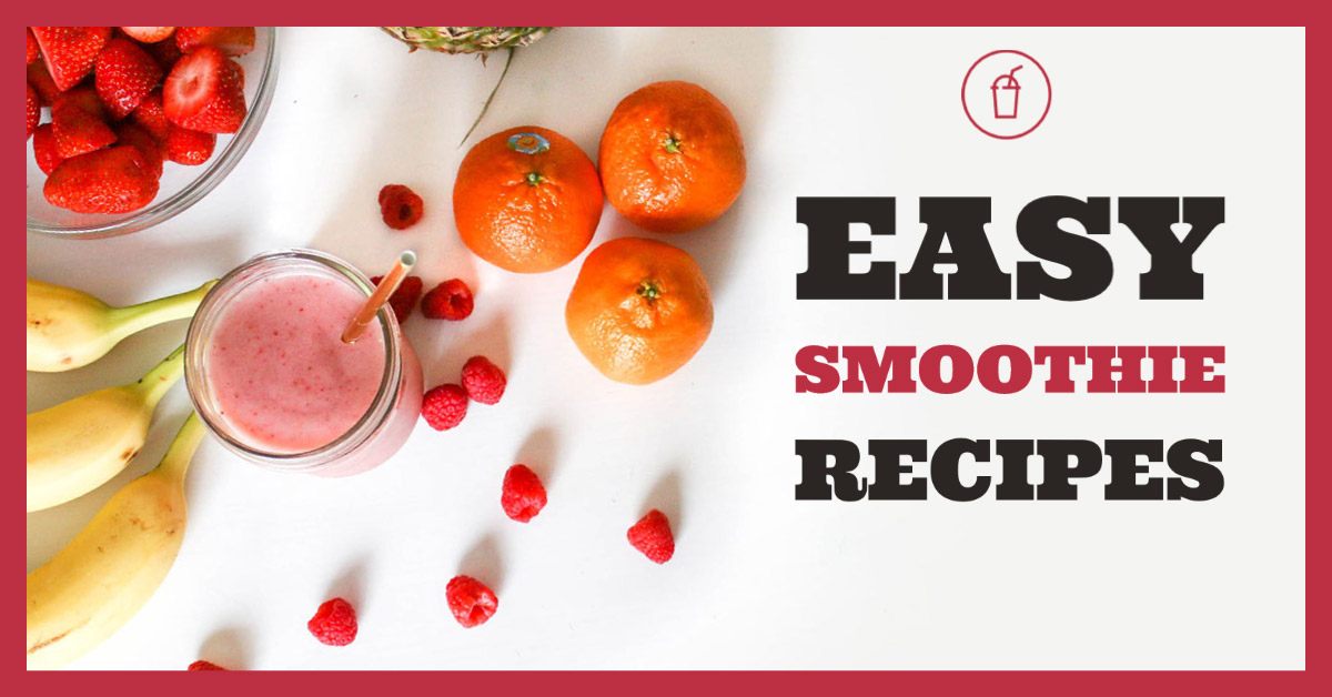 Easy Smoothie Recipies